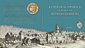 Das Buch „Kloster Alpirsbach im Ringen mit Altwürttemberg“ erzählt von der Geschichte Dornhans. Foto: Kraft